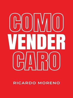 cover image of Como Vender Caro